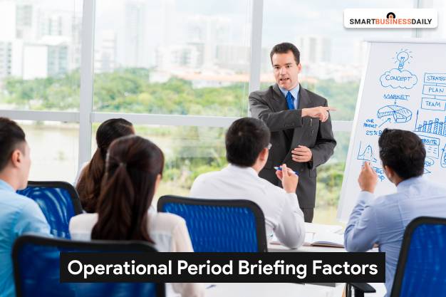 Operational Period Briefing Factors