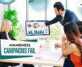 5 Reasons Why Awareness Campaigns Fail