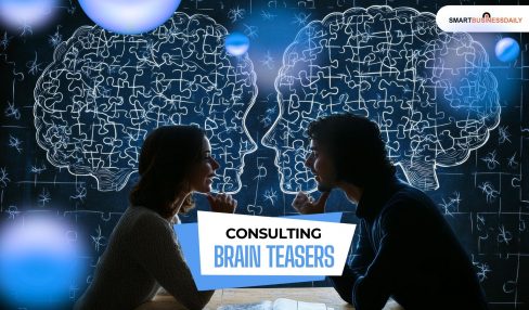 A Guide to Understanding and Solving Consulting Brain Teasers
