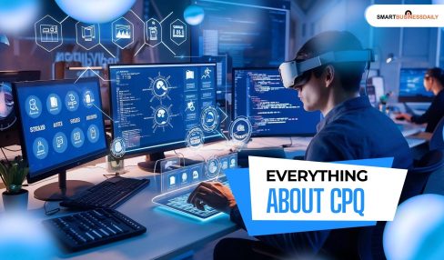 Everything You Should Know About CPQ