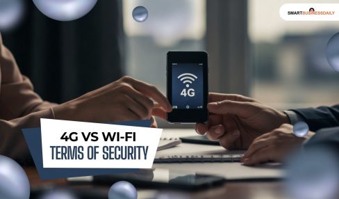 4G vs Wi-Fi In Terms of Security