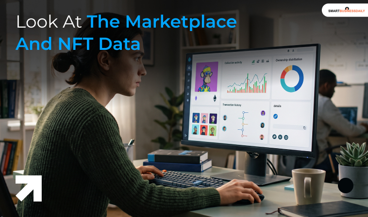 Look At The Marketplace And NFT Data