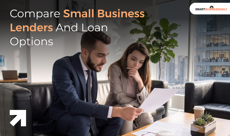 Compare Small Business Lenders And Loan Options