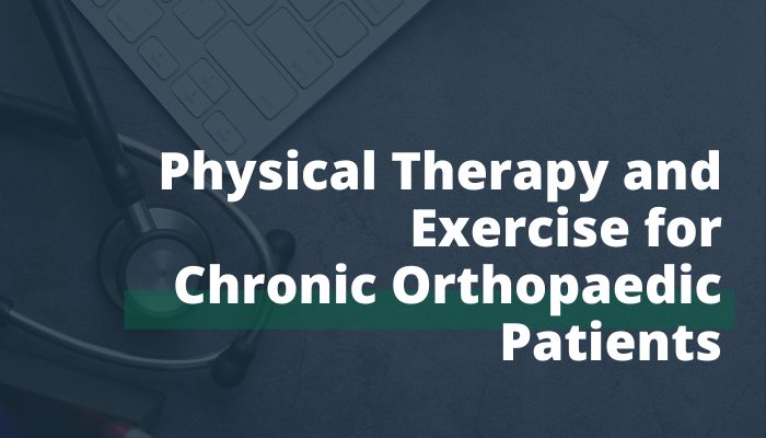 Physical Therapy and Exercise