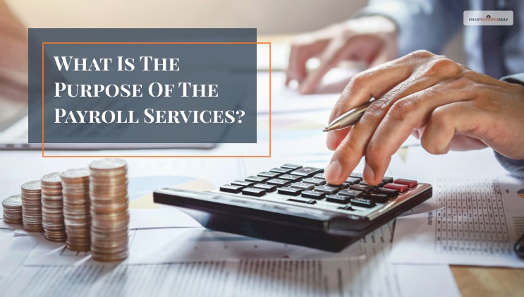 What Is The Purpose Of The Payroll Services?