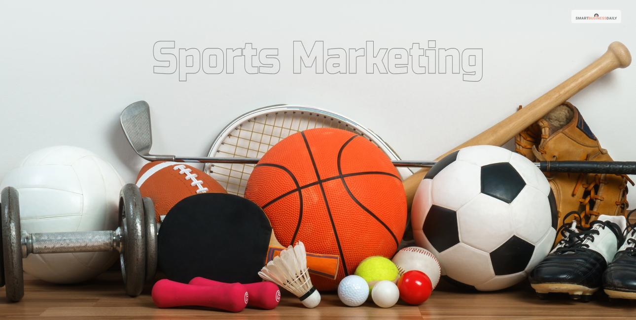 Sports Marketing: What Is It, Types, Examples, And More