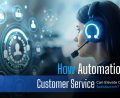 Automation in customer service