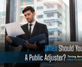 Hiring A Public Adjuster