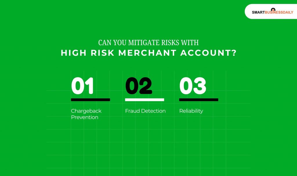 Can You Mitigate Risks With High Risk Merchant Account