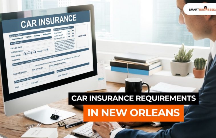 Car Insurance Requirements in New Orleans