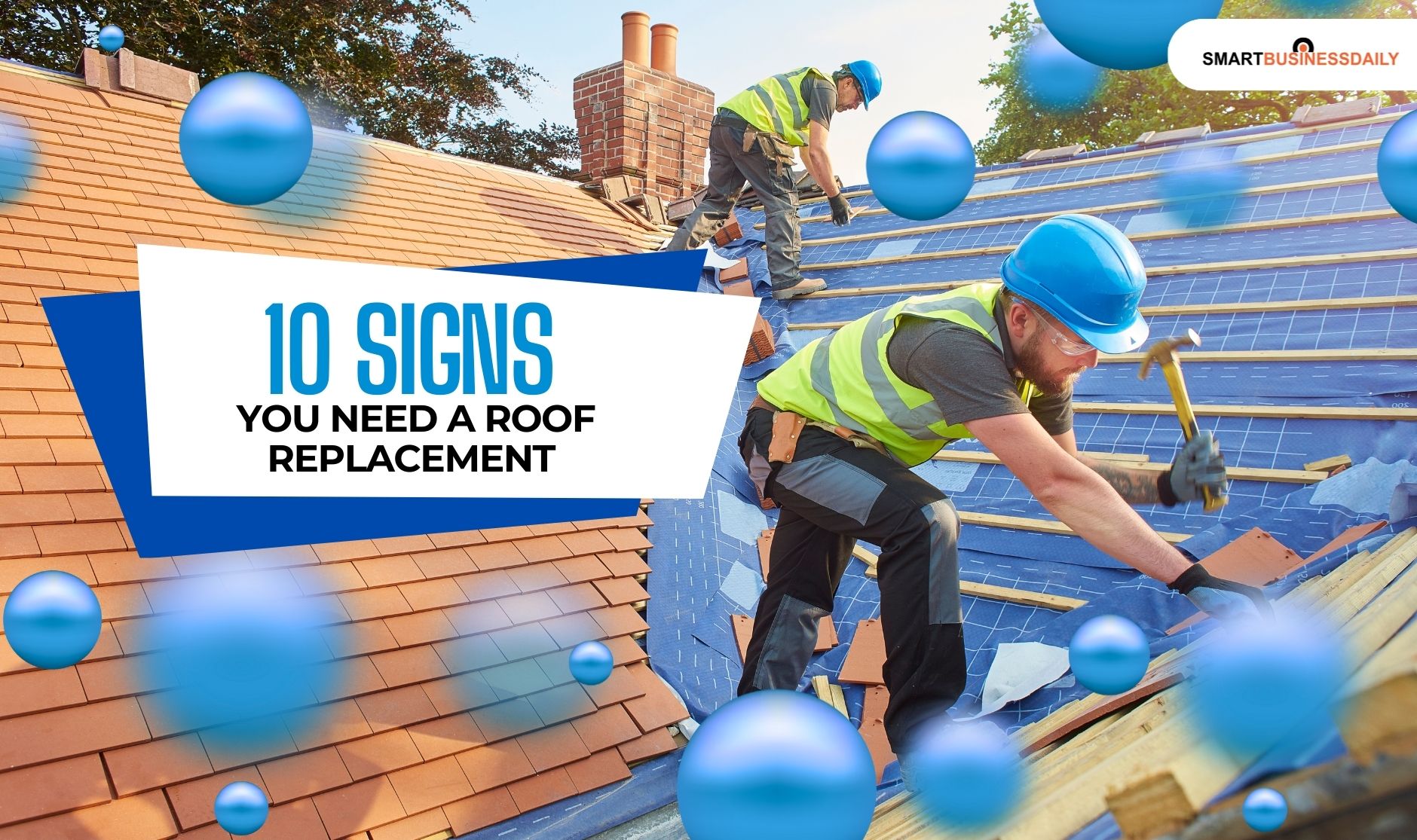 10 Signs You Need A Roof Replacement