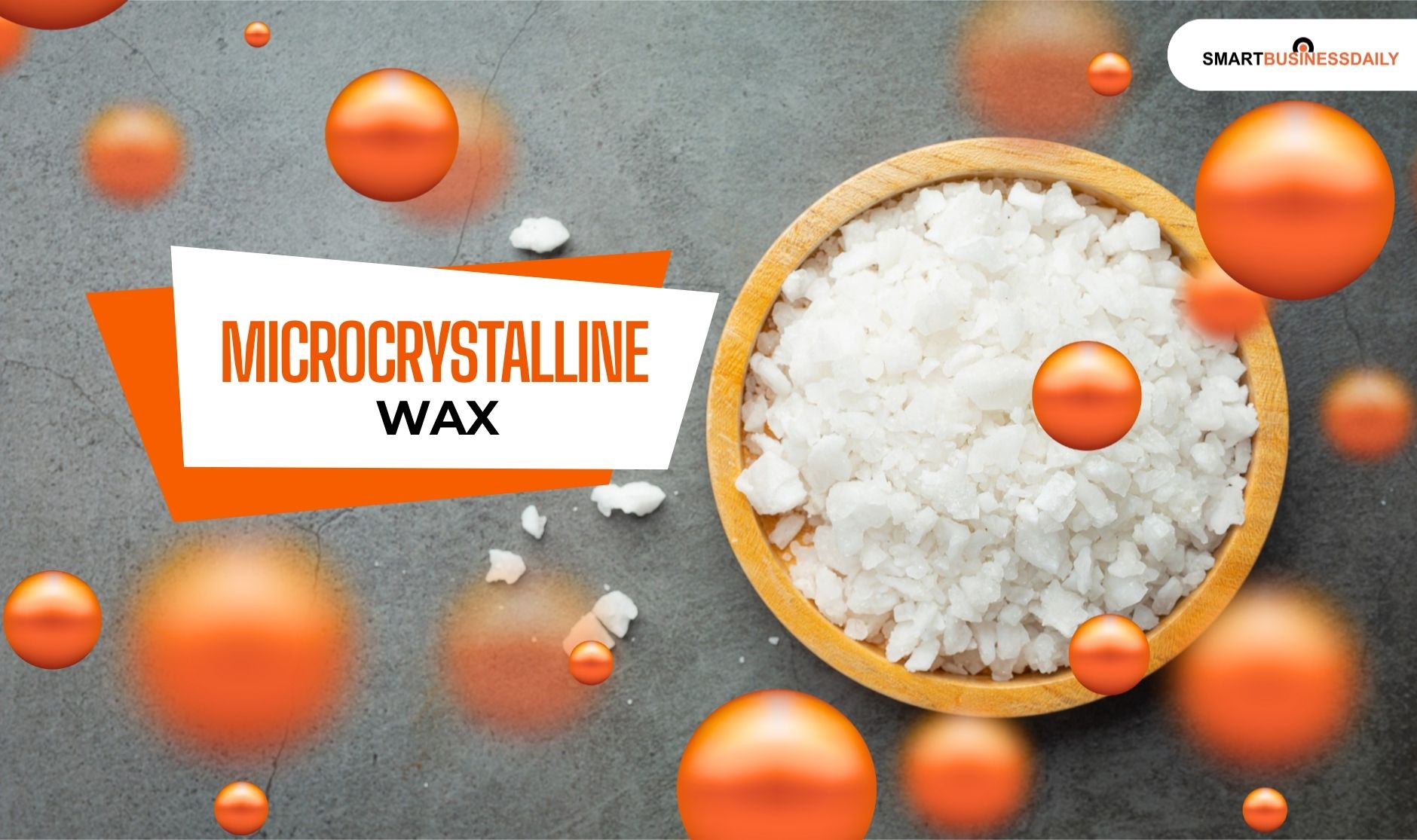 Why Microcrystalline Wax is Gaining Popularity Across Industries