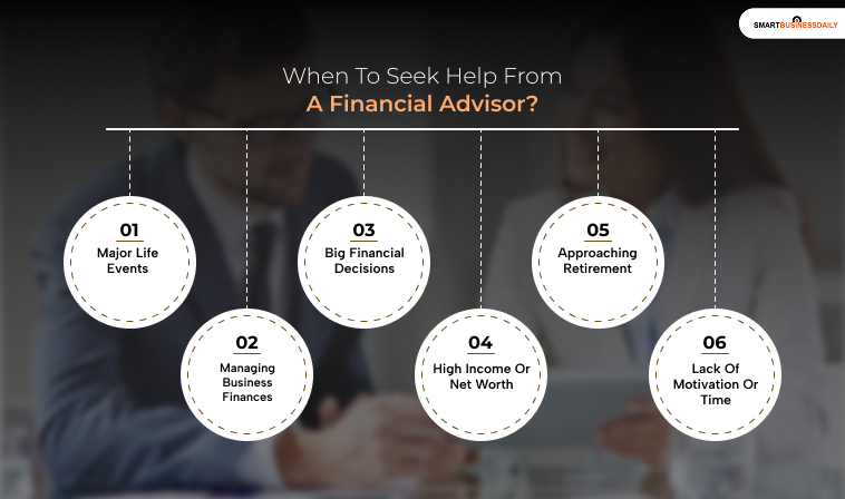 When To Seek Help From A Financial Advisor?