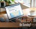 Does USPS deliver on Sunday