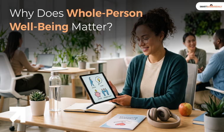 Why Does Whole-Person Well-Being Matter