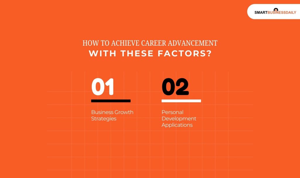 How To Achieve Career Advancement with These Factors