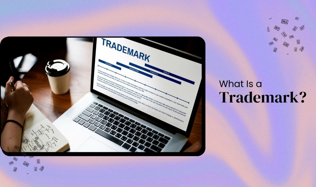 What Is A Trademark