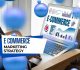 E commerce marketing strategy