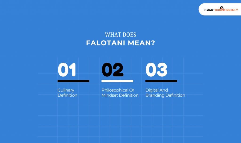 What Does Falotani Mean