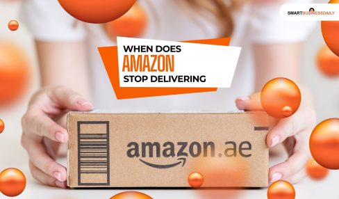 When does Amazon Stop Delivering