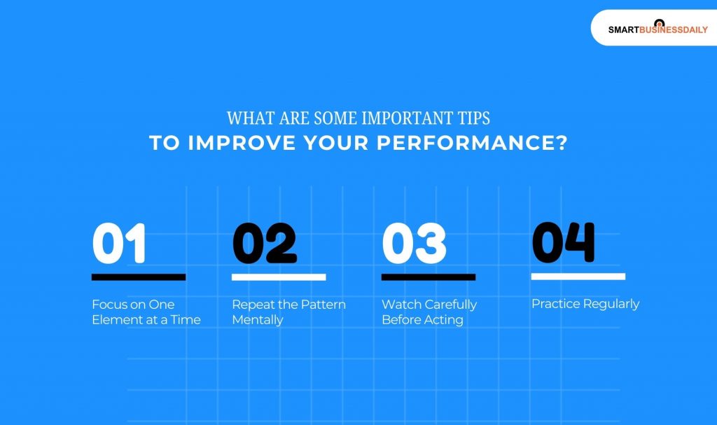 What Are Some Important Tips to Improve Your Performance