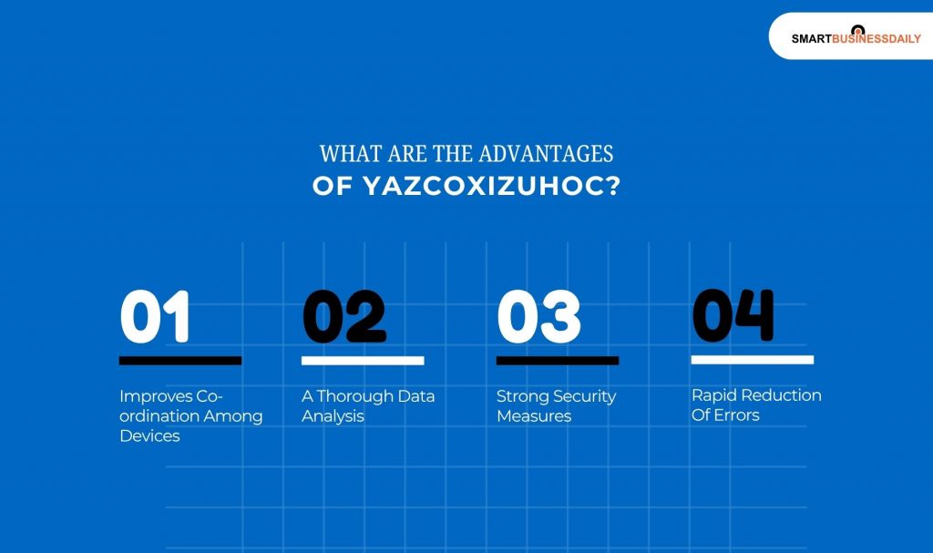 What Are The Advantages Of Yazcoxizuhoc