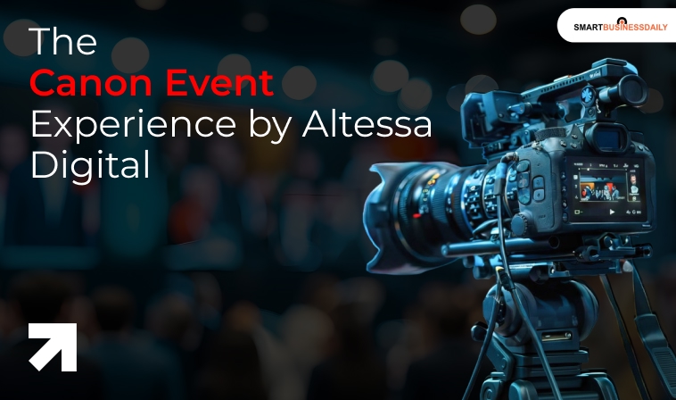 The Canon Event Experience by Altessa Digital