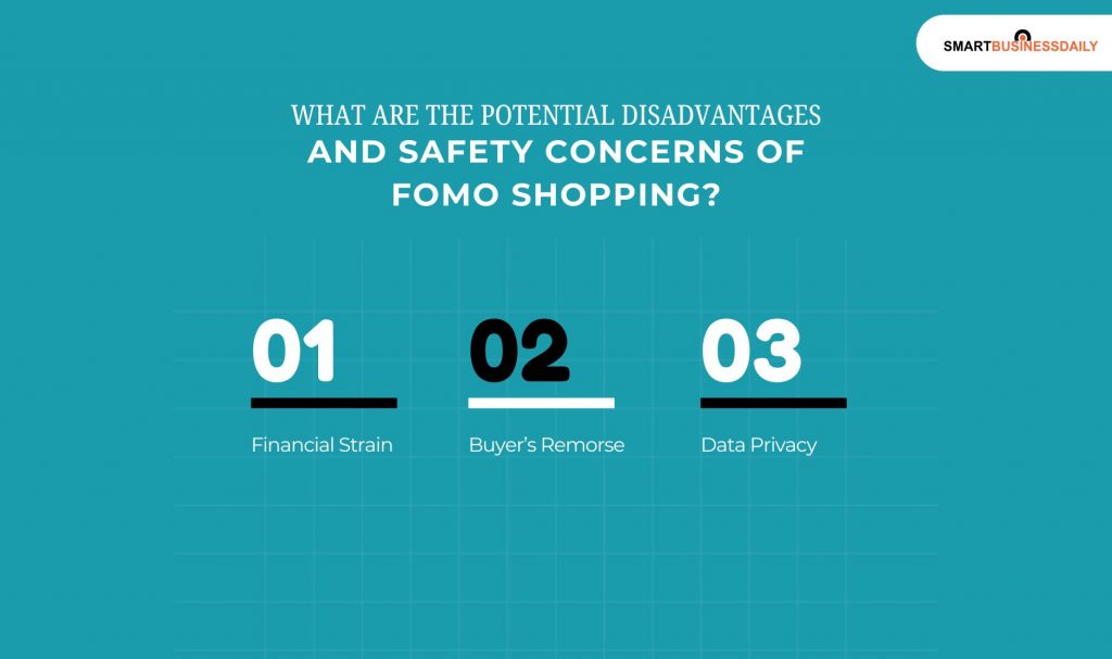 What Are The Potential Disadvantages And Safety Concerns Of FOMO Shopping