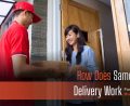 How Does Same Day Delivery Work
