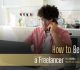 How To Become A Freelancer