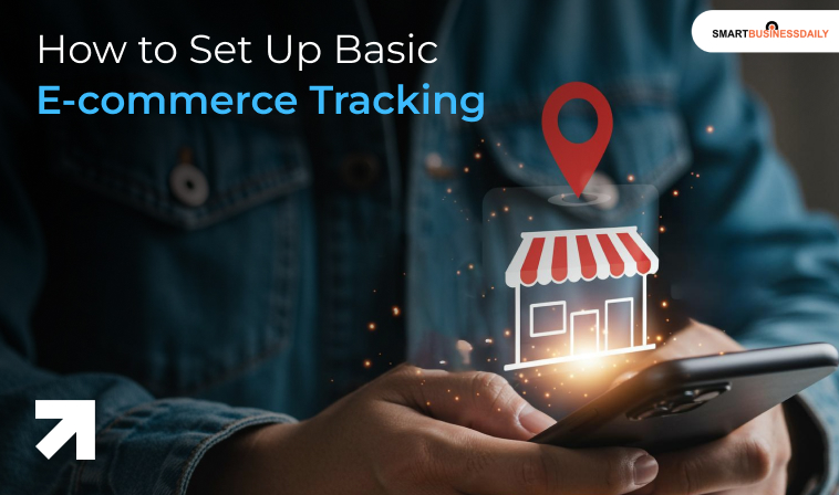 How to Set Up Basic Ecommerce Tracking