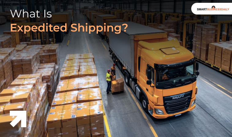 What Is Expedited Shipping