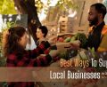 Best Ways To Support Local Businesses