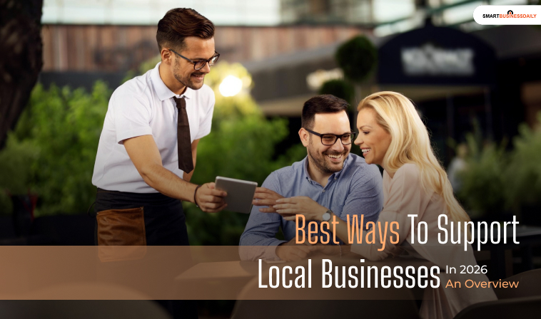 Best Ways To Support Local Businesses