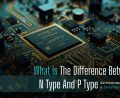 Difference Between N Type And P Type Semiconductor