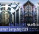 Latest Breakthroughs in Quantum Computing 2024