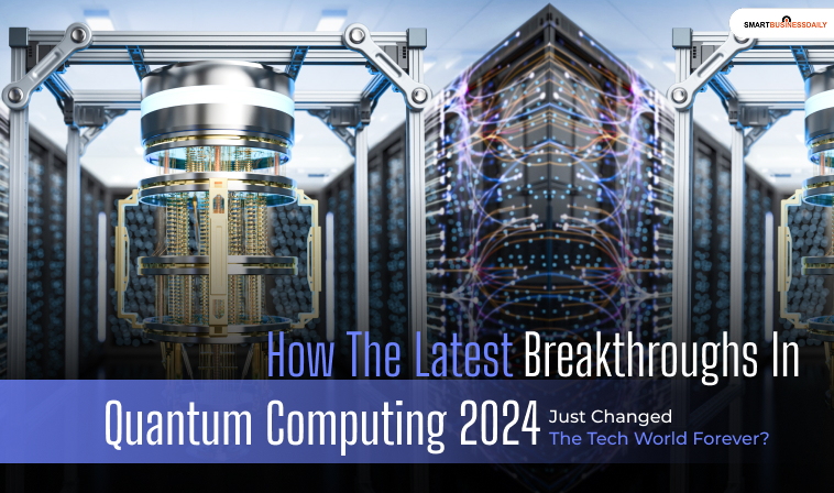 Latest Breakthroughs in Quantum Computing 2024