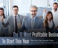 Top 10 Most Successful Businesses To Start