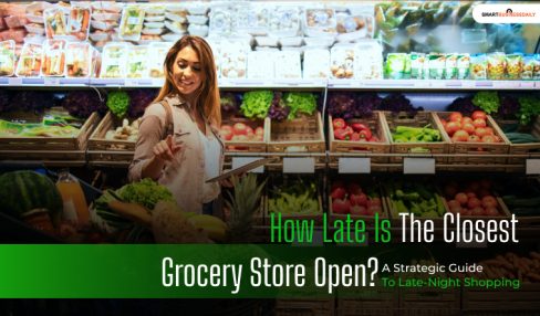 How Late Is The Closest Grocery Store Open