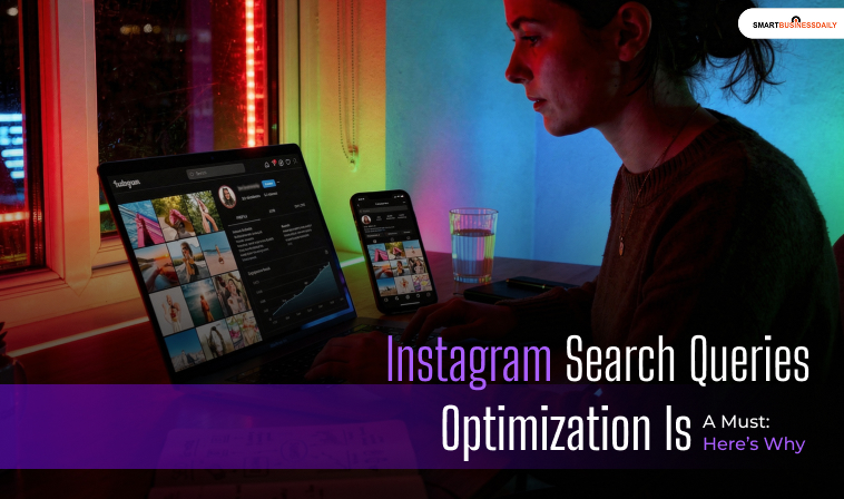 Instagram Search Queries Optimization