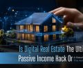 Digital Real Estate