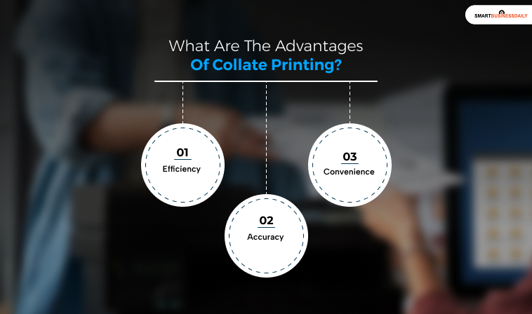 What Are The Advantages Of Collate Printing
